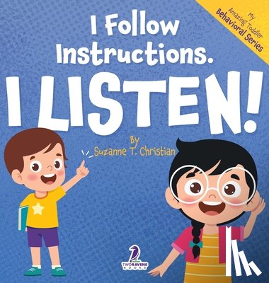 Christian, Suzanne T., Ravens, Two Little - I Follow Instructions. I Listen!