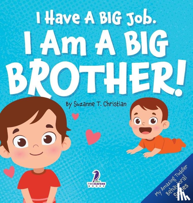 Christian, Suzanne T., Ravens, Two Little - I Have A Big Job. I Am A Big Brother