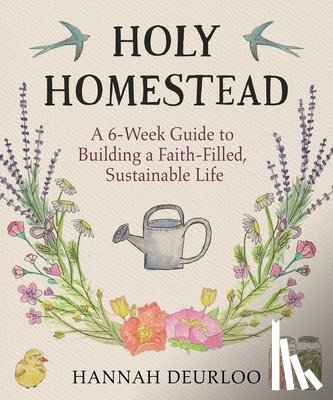 Deurloo, Hannah - Holy Homestead