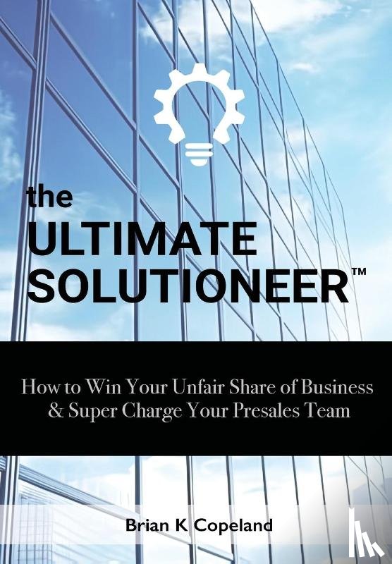 Copeland, Brian K - Copeland, B: Ultimate Solutioneer