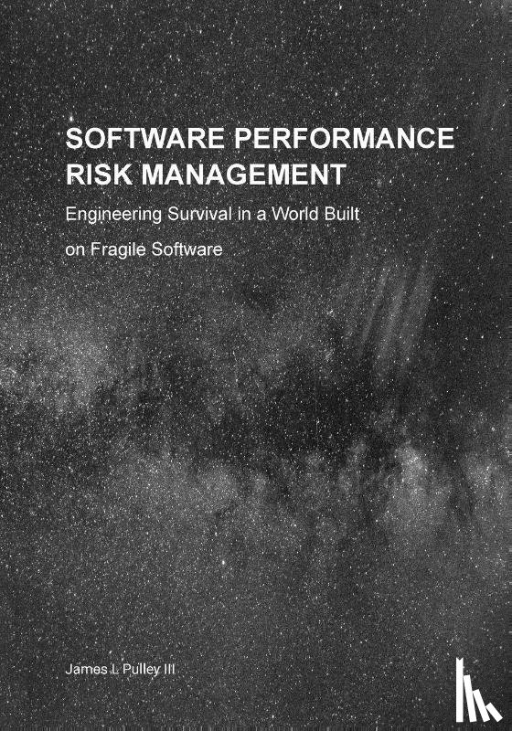 Pulley, James L - Software Performance Risk Management
