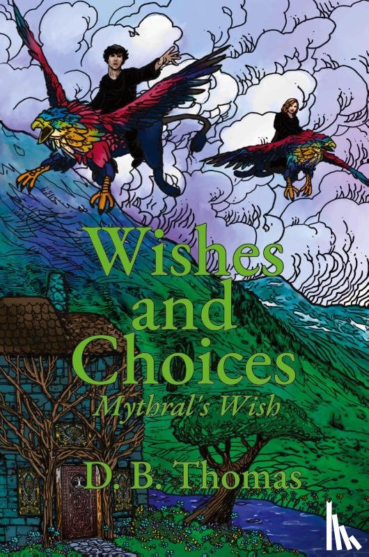 Thomas, D. B. - Wishes and Choices