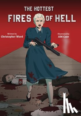 Ward, Christopher - The Hottest Fires of Hell