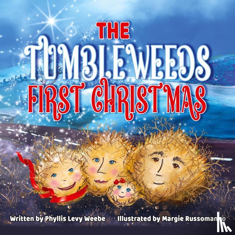 Levy Weebe, Phyllis - The Tumbleweed's First Christmas