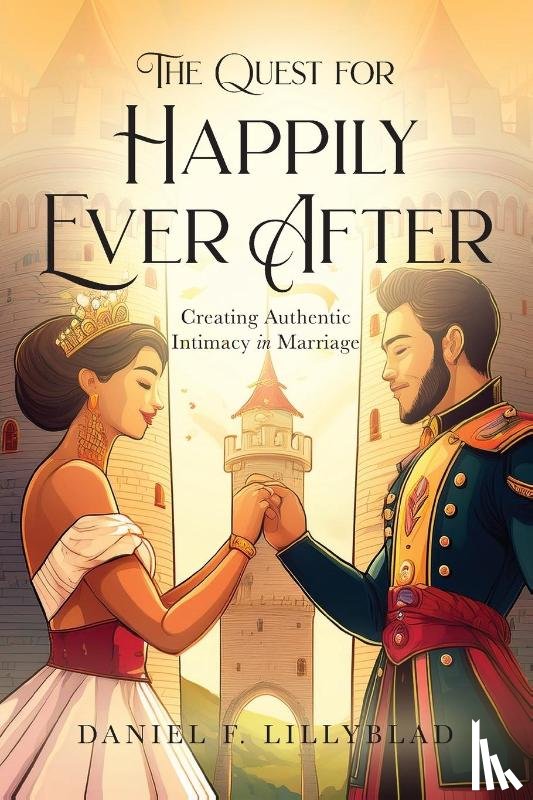 Lillyblad, Daniel F. - The Quest for Happily Ever After