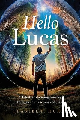 Hurt, Daniel F. - Hello Lucas