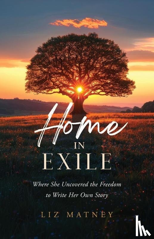 Matney, Liz - Home in Exile