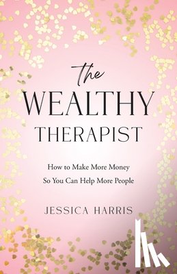 Harris, Jessica - The Wealthy Therapist