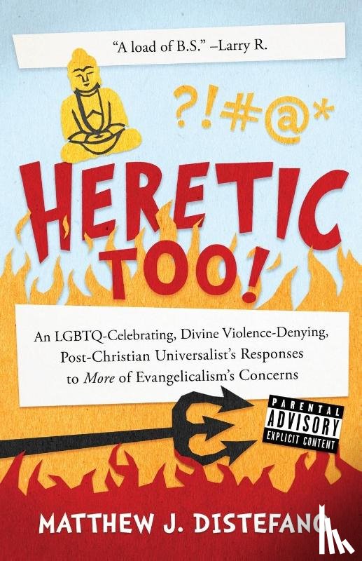 Distefano, Matthew J. - Heretic, Too!