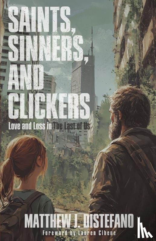 Distefano, Matthew J. - Saints, Sinners, and Clickers