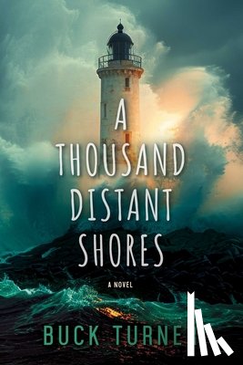 Turner, Buck - A Thousand Distant Shores
