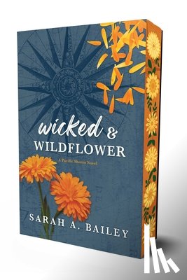 Bailey, Sarah A. - Wicked & Wildflower