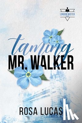 Lucas, Rosa - Taming Mr. Walker