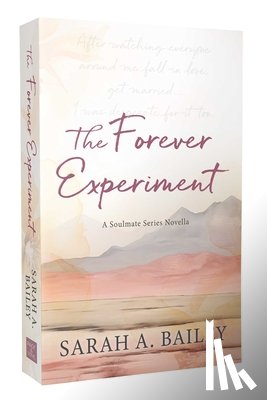 Bailey, Sarah A - The Forever Experiment