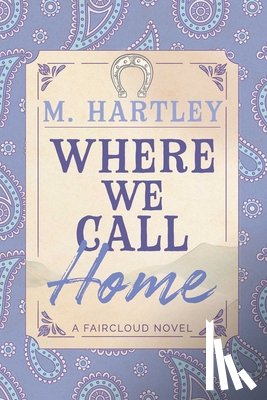 Hartley, M. - Where We Call Home