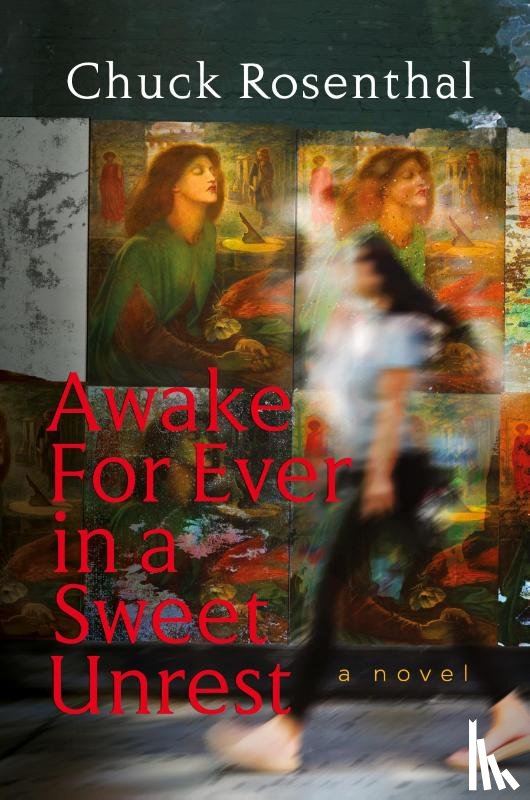 Rosenthal, Chuck - Awake For Ever In A Sweet Unrest