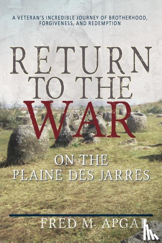 Apgar, Fred M. - Return to the War on the Plaine des Jarres