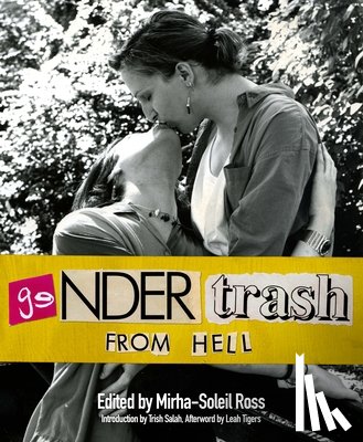 Ross, Mirha-Soleil - Gendertrash From Hell