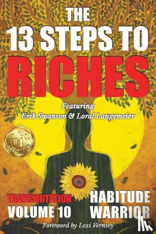 Swanson, Erik, Langemeier, Loral, Kovach Jr., Jon - The 13 Steps To Riches