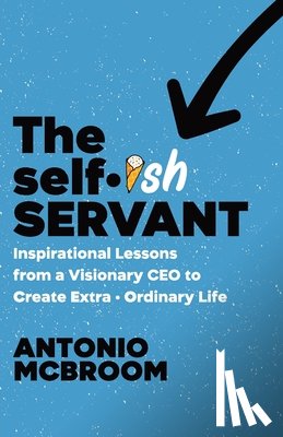McBroom, Antonio - The Selfish Servant
