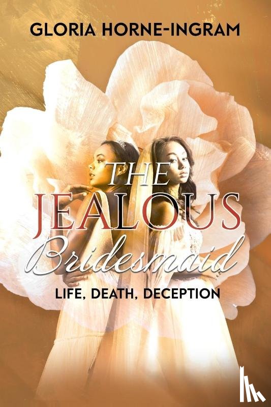 Gloria Horne-Ingram - The Jealous Bridesmaid