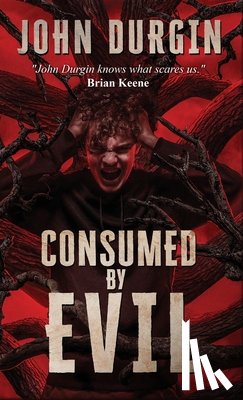 Durgin, John - Consumed by Evil