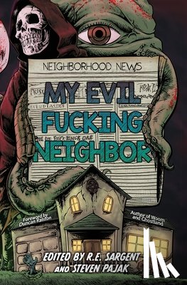 Roberts, Nick, Greenwood, Gage, Durgin, John - My Evil Fucking Neighbor