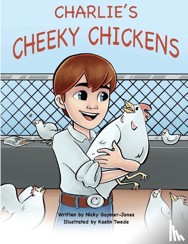 Gaymer-Jones, Nicky - Charlie's Cheeky Chickens