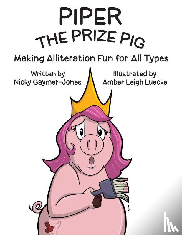 Gaymer-Jones, Nicholas - Piper the Prize Pig