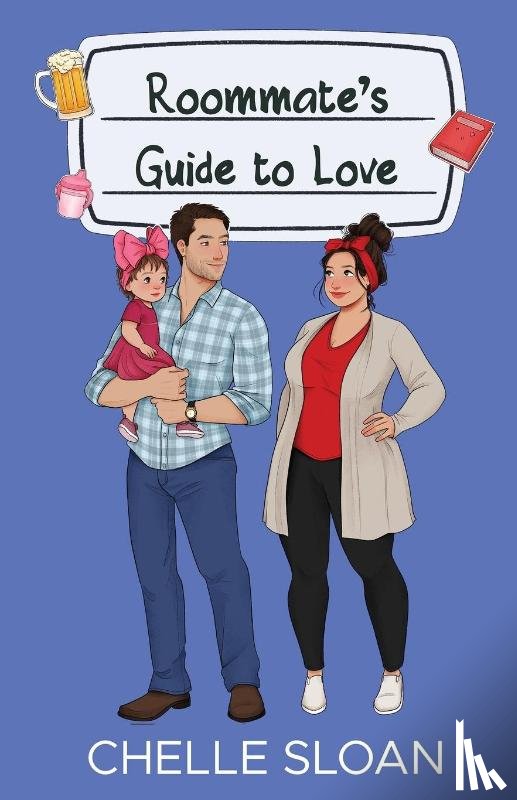 Sloan, Chelle - Roommate's Guide to Love