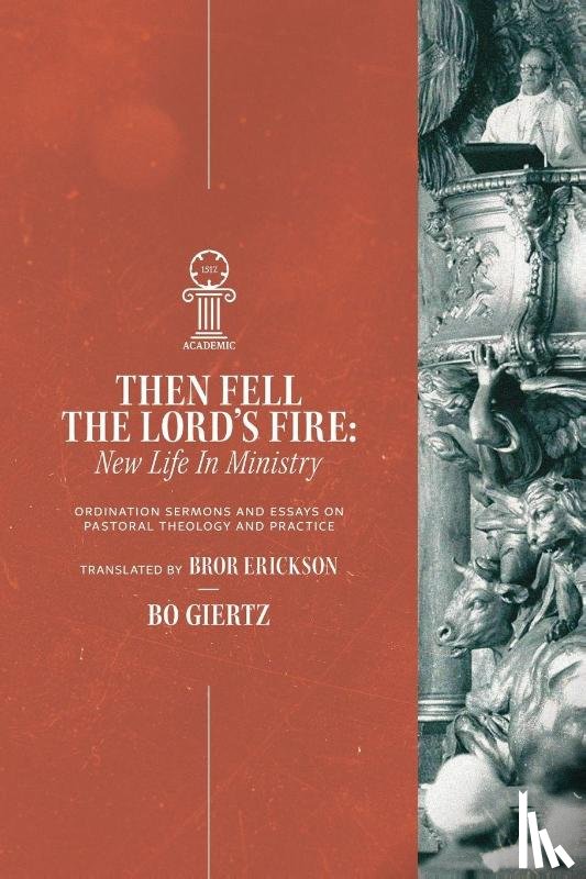 Giertz, Bo, Erickson, Bror - Then Fell the Lord's Fire