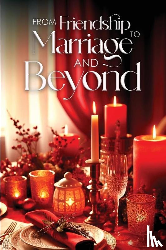 L. Jacobs, III John - From Friendship To Marriage and Beyond