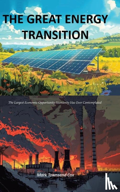 Cox, Mark Townsend - The Great Energy Transition