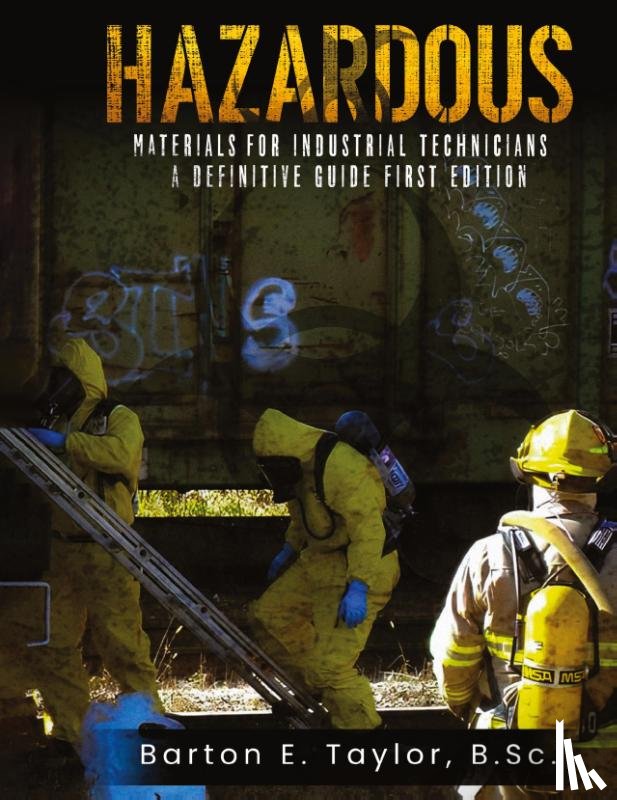 Taylor, Barton E. - Hazardous Materials for Industrial Technicians