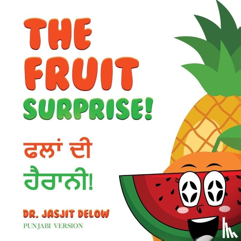 Delow, Jasjit - The Fruit Surprise!