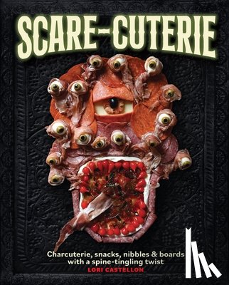 Castellon, Lori - Scare-cuterie