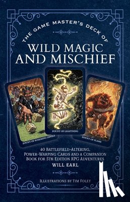 Earl, Will - The Game Master's Deck of Wild Magic and Mischief