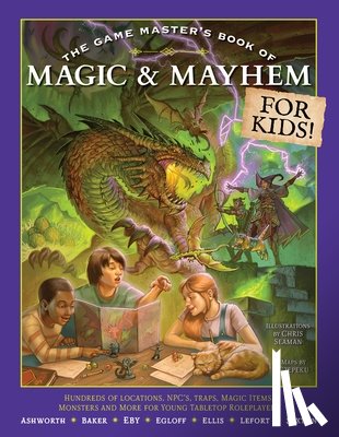 Ashworth, Jeff - The Game Master's Book of Magic & Mayhem for Kids