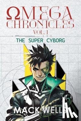 Mack Wells - Omega Chronicles Vol. 1