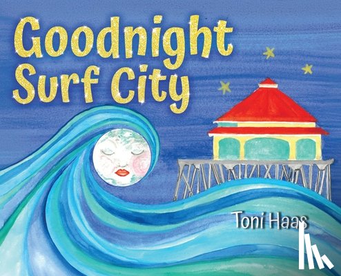 Haas, Toni - Goodnight Surf City