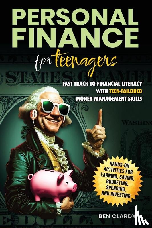 Clardy, Ben - PERSONAL FINANCE FOR TEENAGERS