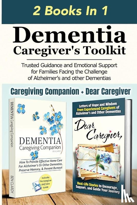 Clardy, Ben - Dementia Caregiver's Toolkit