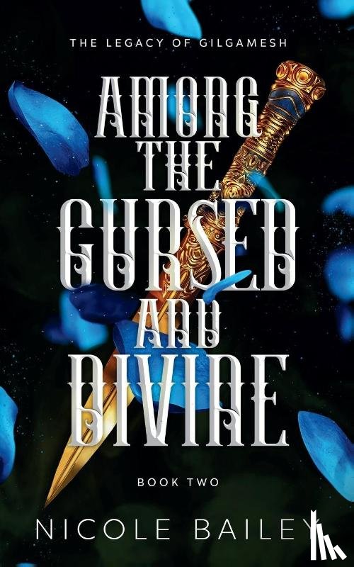 Bailey, Nicole - Among the Cursed and Divine