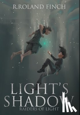 Finch, R. Roland - Finch, R: Light's Shadow