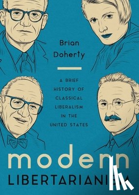 Doherty, Brian - Modern Libertarianism