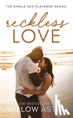 Aster, Willow - Reckless Love