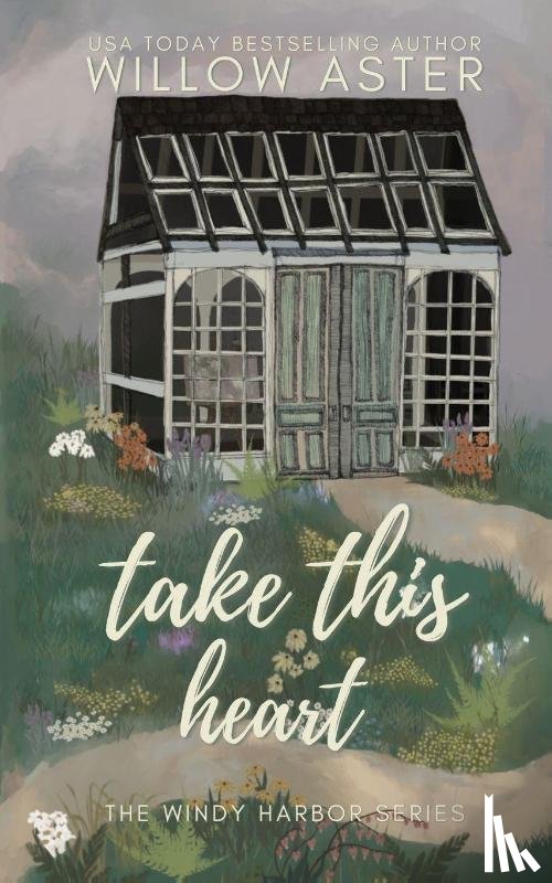 Aster, Willow - Take This Heart Special Edition