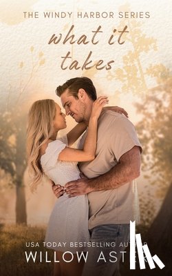 Aster, Willow - What It Takes