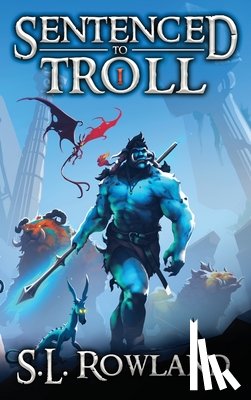 Rowland, S. L. - Sentenced to Troll