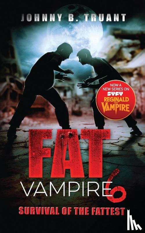 Truant, Johnny B. - Fat Vampire 6
